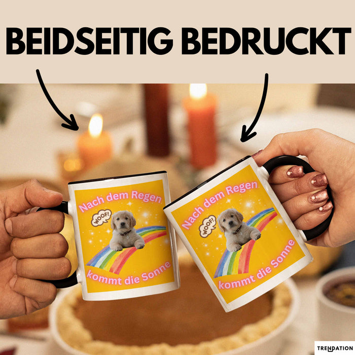 Meme Tasse Geschenk Lustiger Becher Hund Nach Dem Regen Kommt Die Sonne Trendation