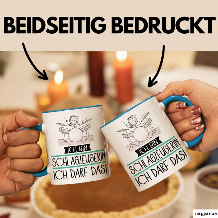 Geschenk für Schlagzeugerin Tasse Lustige Geschenkidee Geburtstag Ich Bin Schlagzeugerin Ich Darf Das Blau Trendation