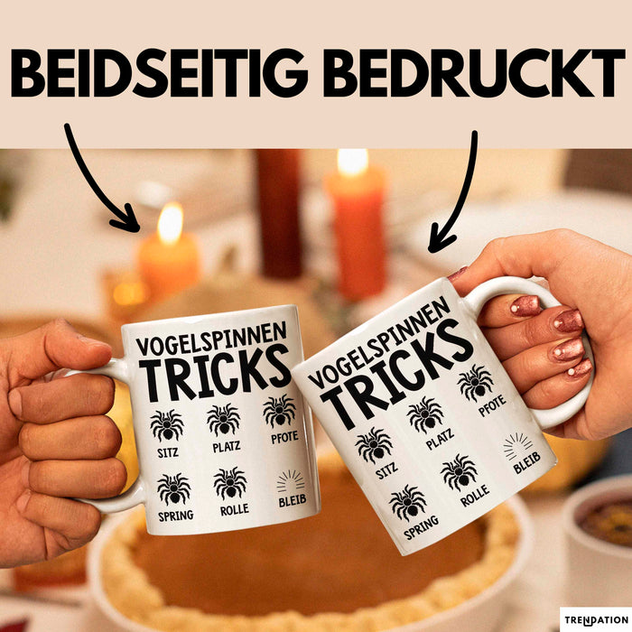 Spinne Vogelspinne Tier Tasse Geschenk Lustige Geschenkidee Spruch Vogelspinnen Tricks Weiß Trendation