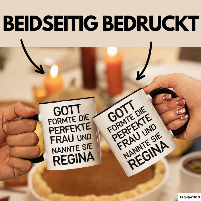 Regina Tasse Geschenk Gott Formte Die Perfekte Frau Regina Geschenkidee Schwarz Trendation