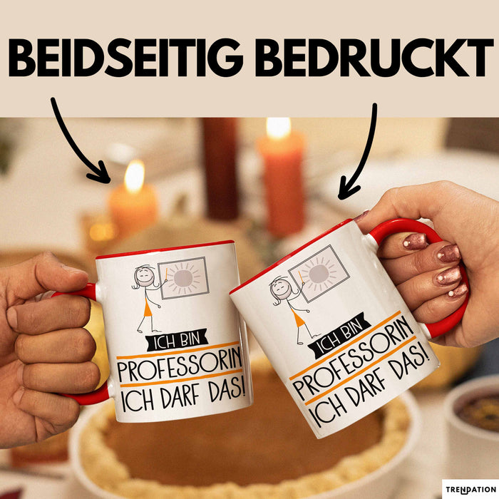 Geschenk für Professorin Tasse Lustige Geschenkidee Geburtstag Ich Bin Professorin Ich Darf Das Rot Trendation
