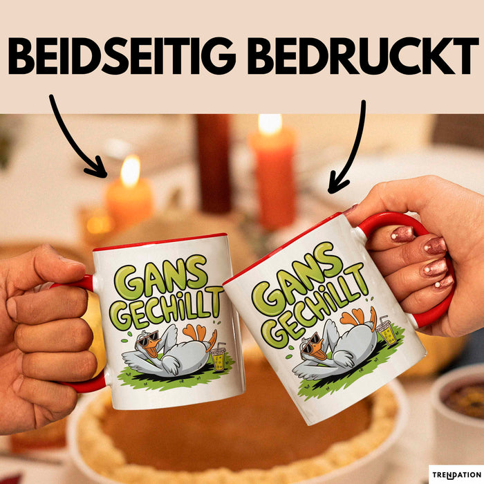 Sarkastische Gans Tasse Geschenkidee Total Entspannt Rot Trendation