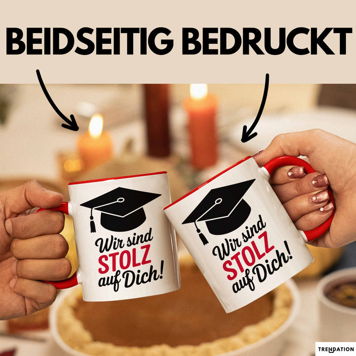 Schüler Abschluss Tasse Geschenk Lustige Geschenkidee Spruch Wir Sind Stolz Auf Dich Rot Trendation