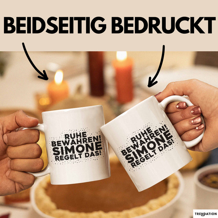 Simone Tasse Ruhe Bewahren! Simone Regelt Das! Geschenk