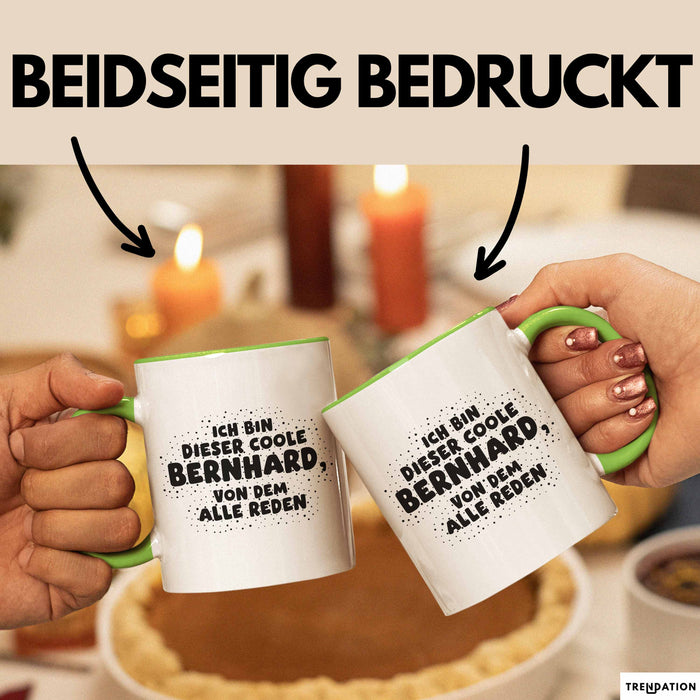 Bernhard Tasse Ich Bin Dieser Coole Bernhard, Von Dem Alle Reden Geschenk