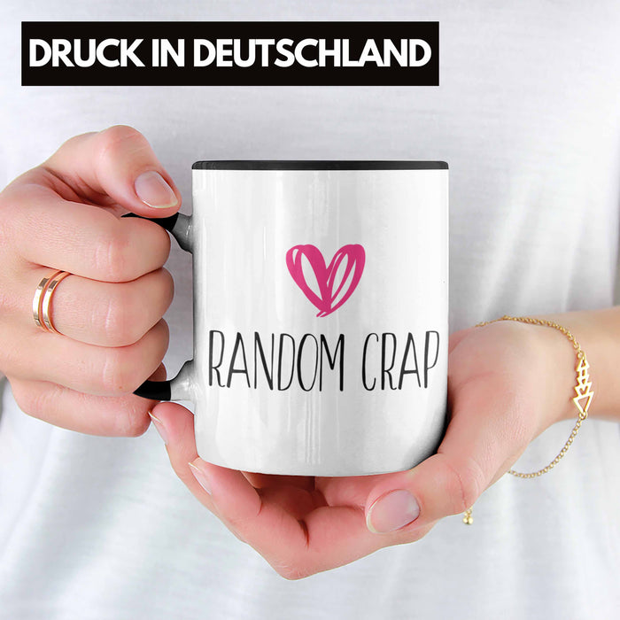 Random Crap Tasse Geschenk für Mütter Frauen Einkaufen Schwarz Trendation