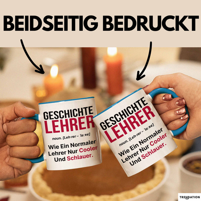 Geschichtslehrer Unterricht Tasse Geschenk Lustige Geschenkidee Spruch Geschichte Lehrer Blau Trendation