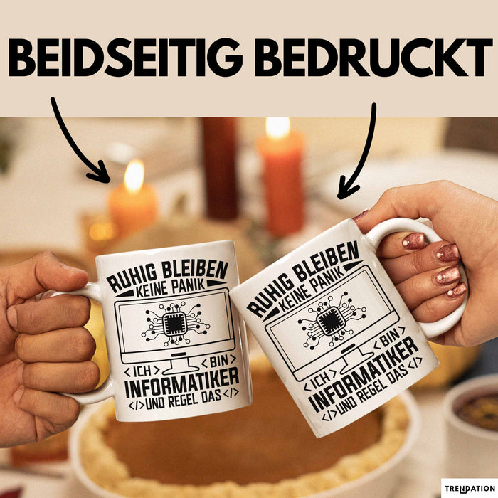 Informatiker Tasse Geschenk Ruhig Bleiben Ich Bin Informatiker Und Regel Das Geschenkidee It Techniker Programmierer Weiß Trendation
