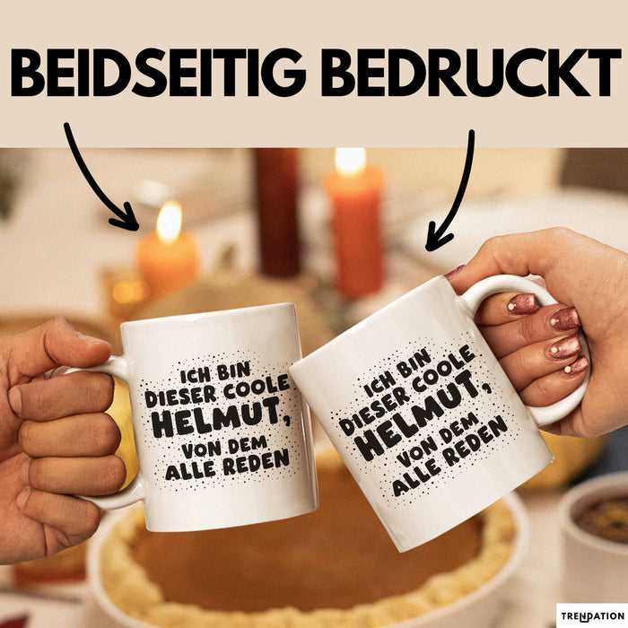 Helmut Tasse Ich Bin Dieser Coole Helmut, Von Dem Alle Reden Geschenk