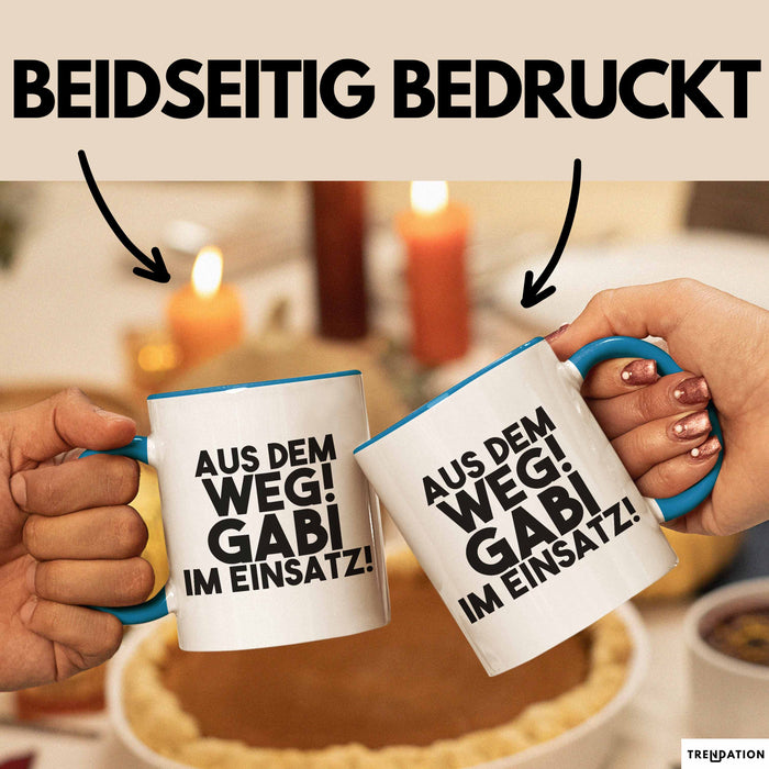 Gabi Tasse Aus Dem Weg! Gabi Im Einsatz! Geschenk