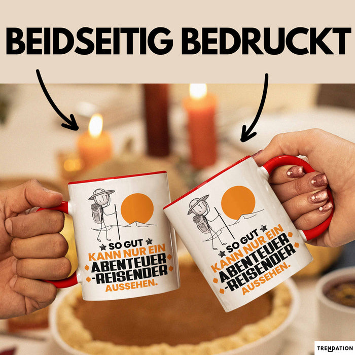 Abenteurreisender Geschenk Tasse So Gut Kann Nur Ein Abenteurreisender Aussehen Geschenkidee Kaffee-Becher Rot Trendation