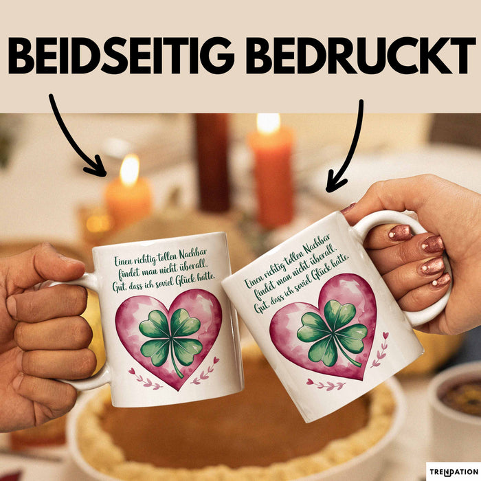 Nachbar Tasse Geschenk Richtig Tollen Nachbar Geschenkidee Geburtstag Nachbar