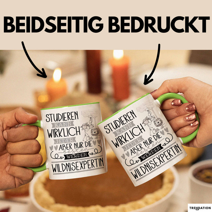 Wildnisexpertin Tasse Lustiges Geschenk Studieren Kann Wirklich Jeder Nur Die Besten Werden Wildnisexpertin Grün Trendation