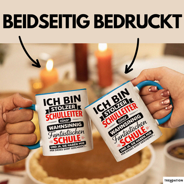 Schuldirektor Schulleiter Tasse Geschenk Lustige Geschenkidee Spruch Ich Bin Stolzer Schulleiter Einer Wahsinnig Fantastischen Schule Blau Trendation