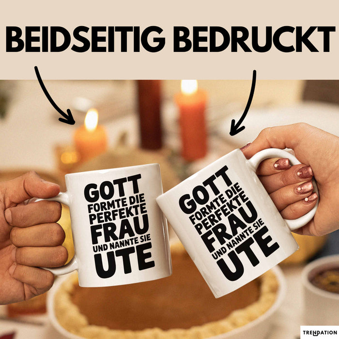 Ute Tasse Geschenk Gott Formte Die Perfekte Frau Ute Geschenkidee Weiß Trendation