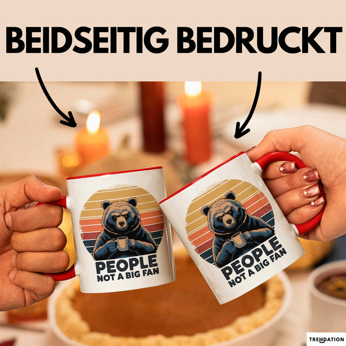 Introvertierter Bär Tasse Geschenk Lustige Geschenkidee People Not A Big Fan Rot Trendation