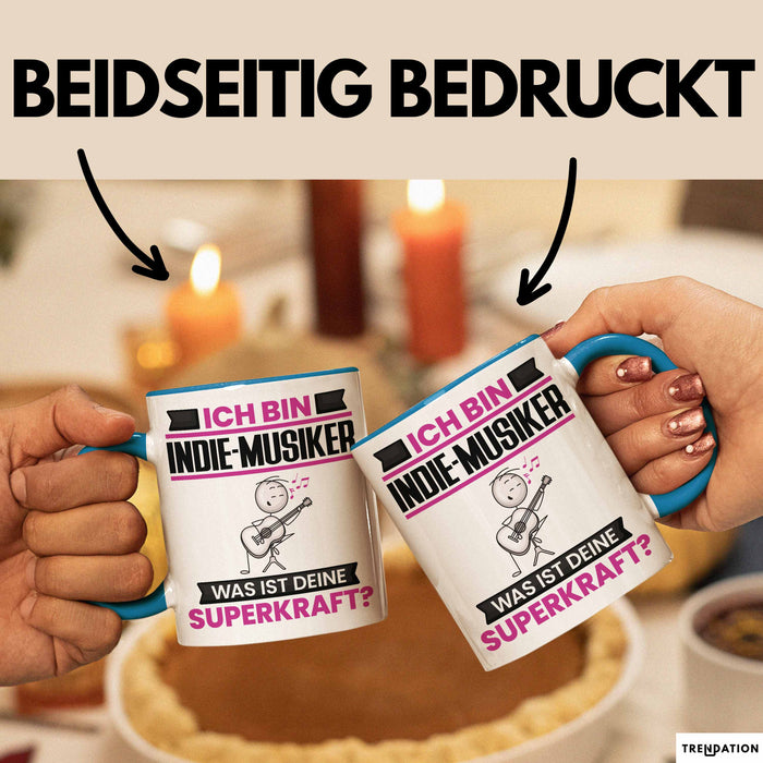 Indie-Musiker Tasse Geschenk für Indie-Musiker Geburtstag Lustiger Spruch Kaffee-Becher Was Ist Deine Superkraft Blau Trendation