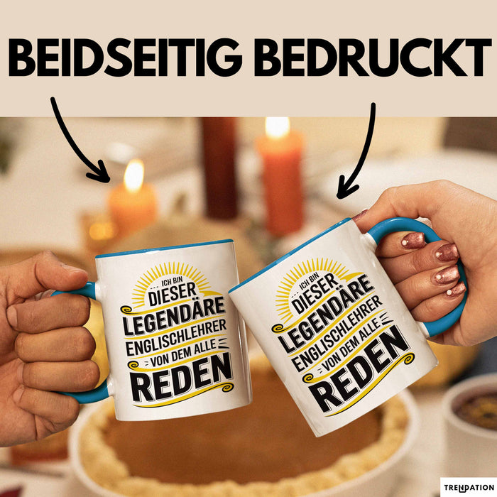 Englischlehrer Unterricht Tasse Geschenk Lustige Geschenkidee Spruch Ich Bin Dieser Englischlehrer Von Dem Alle Reden Blau Trendation