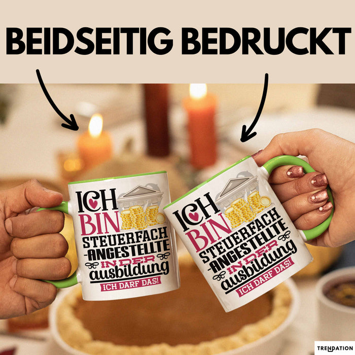 Steuerfachangestellte Ausbildung Start Geschenk Tasse Ich Bin Steuerfachangestellte In Der Ausbildung Ich Darf Das Kaffee-Becher Geschenkidee Grün Trendation