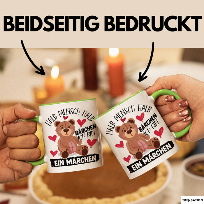 Kuschelbär Geschenk Tasse Teddy Halb Mensch Halb Bärchen Ich Bin Ein Märchen Kaffee-Becher Geschenkidee Grün Trendation