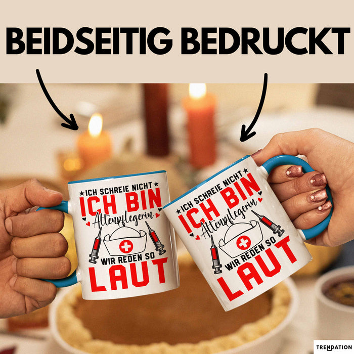Krankenschwester Pflege Betreuung Tasse Geschenk Lustige Geschenkidee Spruch Ich Schreie Nicht Ich Bin Altenpflegerin Blau Trendation