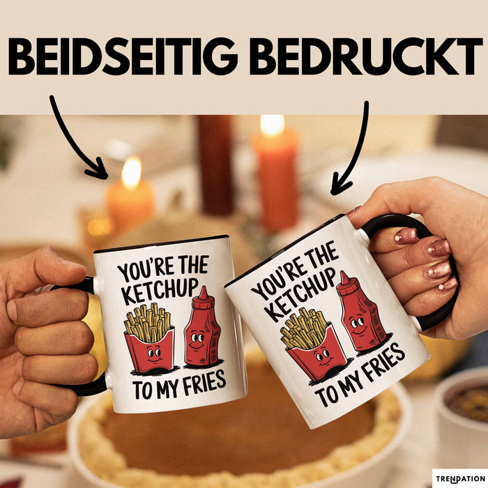 Romantisches Paar Jahrestagsfeier Tasse Geschenk Lustige Geschenkidee Spruch Du Bist Der Ketchup Zu Meinen Pommes Trendation