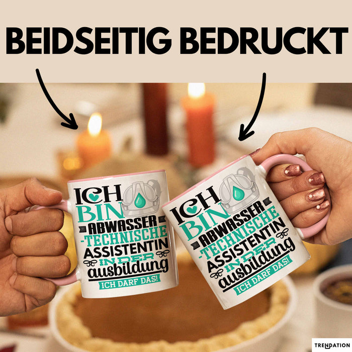Abwassertechnische Assistentin Ausbildung Start Geschenk Tasse Ich Bin Abwassertechnische Assistentin In Der Ausbildung Ich Darf Das Kaffee-Becher Geschenkidee Rosa Trendation