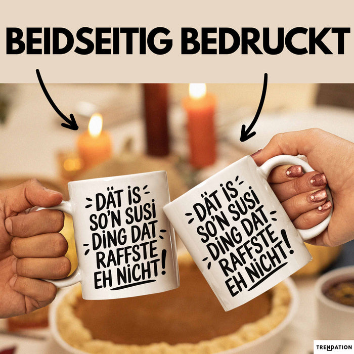 Susi Tasse Geschenk Dat Is So'n Susi Ding Dat Raffste Eh Nicht Geschenkidee Becher mit Name Weiß Trendation