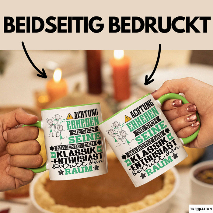 Klassik-Enthusiast Geschenk Tasse Lustiger Spruch Erheben Sie Sich Der Klassik-Enthusiast Betritt den Raum Grün Trendation