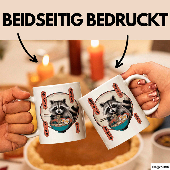 Waschbär Tierliebhaber Ramen Tasse Geschenk Lustige Geschenkidee Spruch Weiß Trendation