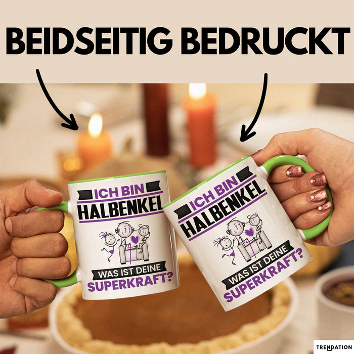 Halbenkel Tasse Geschenk für Halbenkel Geburtstag Lustiger Spruch Kaffee-Becher Was Ist Deine Superkraft Grün Trendation