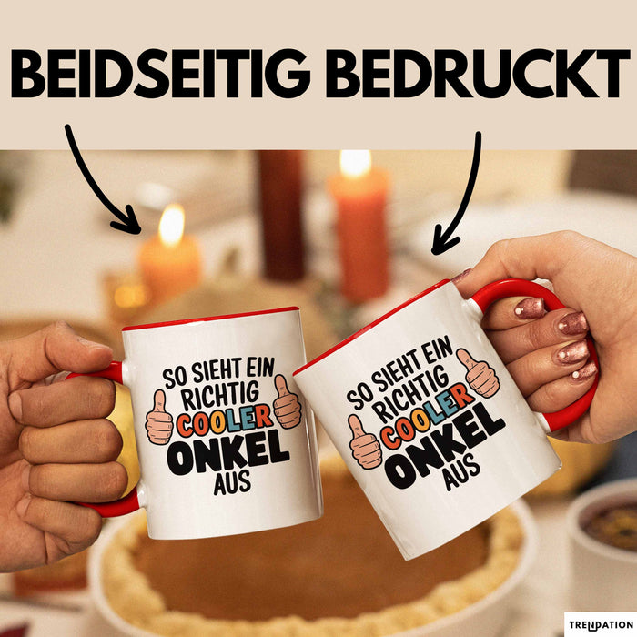 Onkel Nichte Neffe Tasse Geschenk Lustige Geschenkidee Spruch So Sieht Ein Richtig Cooler Onkel Aus Rot Trendation