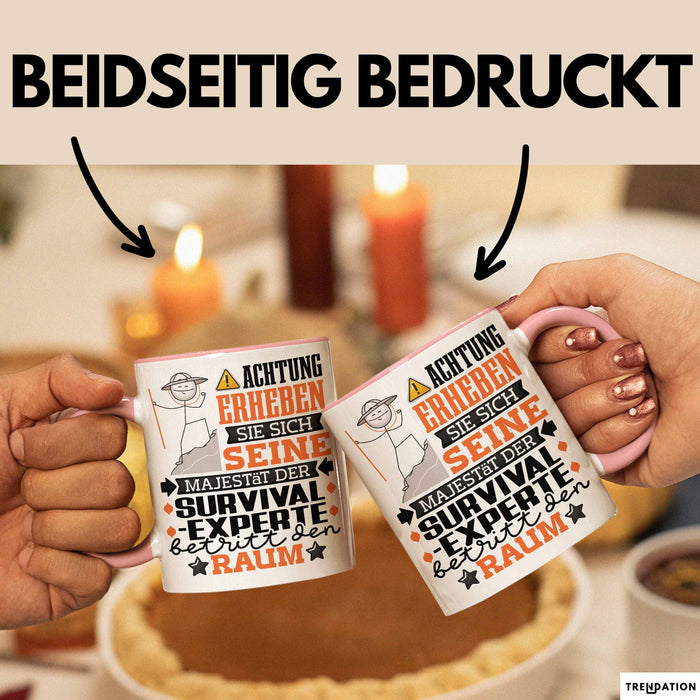 Survival-Experte Geschenk Tasse Lustiger Spruch Erheben Sie Sich Der Survival-Experte Betritt den Raum Rosa Trendation