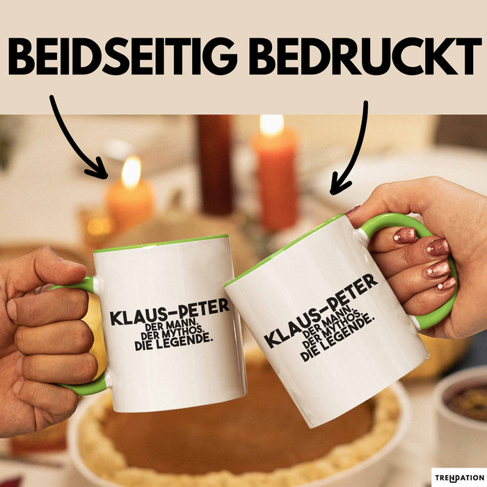 Klaus-Peter Tasse Klaus-Peter – Der Mann. Der Mythos. Die Legende. Geschenk