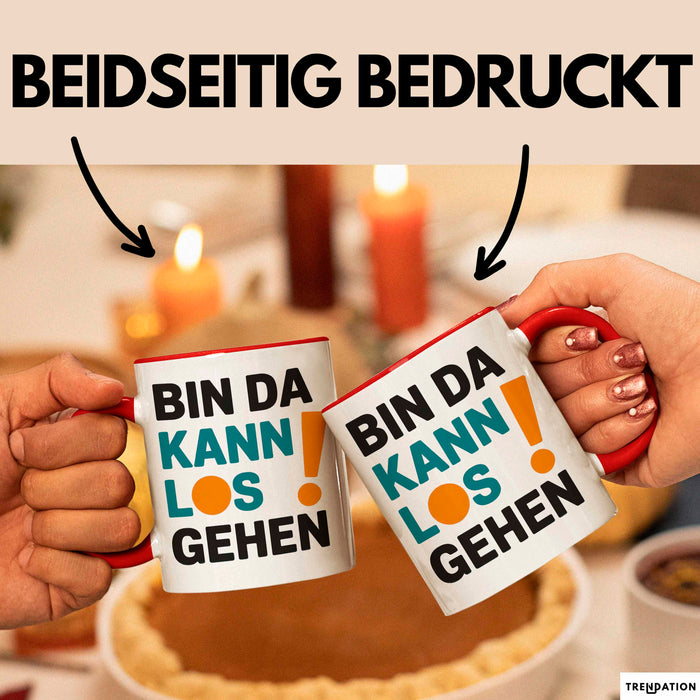 Bürokollege Tasse Geschenk Lustige Geschenkidee Spruch Bin Da Kann Los Gehen Rot Trendation