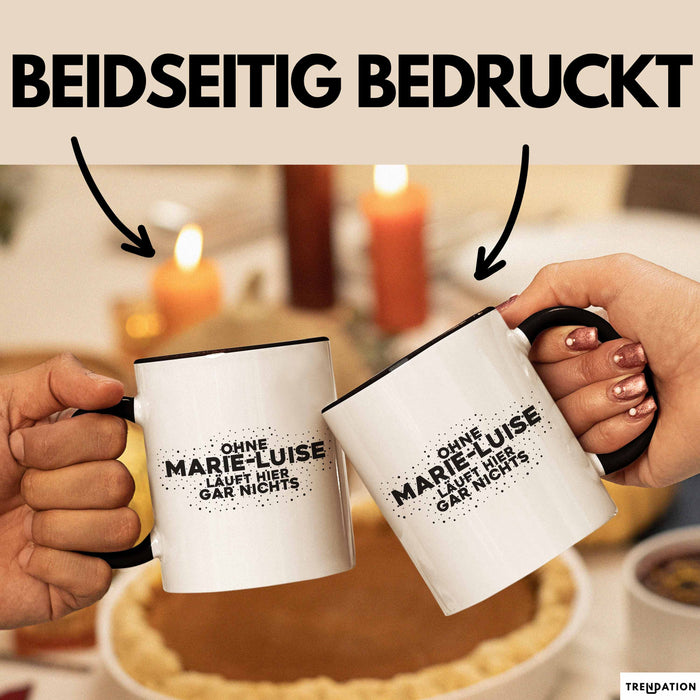 Marie-Luise Tasse Ohne Marie-Luise Laeuft Hier Gar Nichts Geschenk