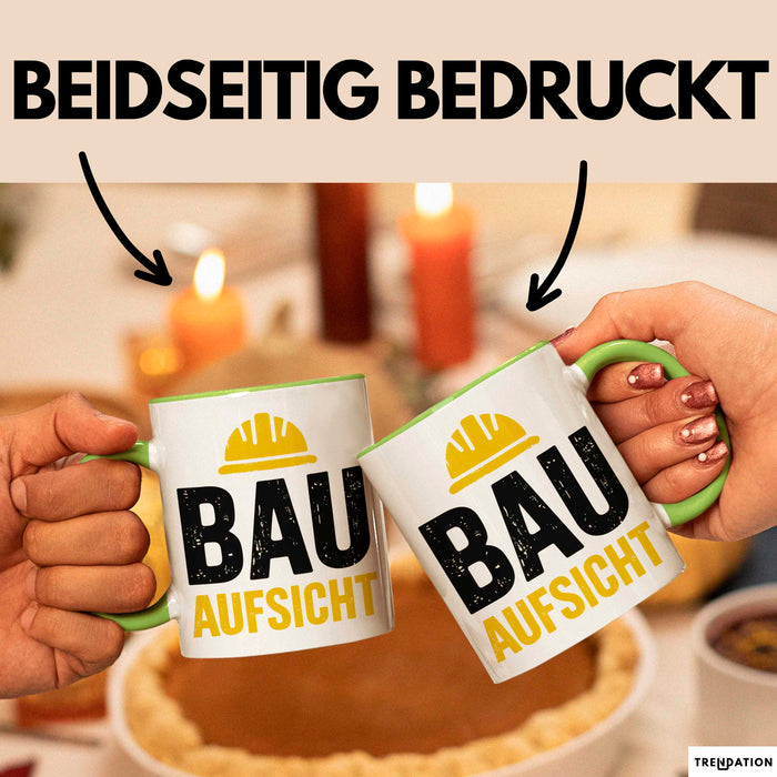 Bauleiter Bauunternehmer Tasse Geschenk Lustige Geschenkidee Spruch Bau Aufsicht Grün Trendation