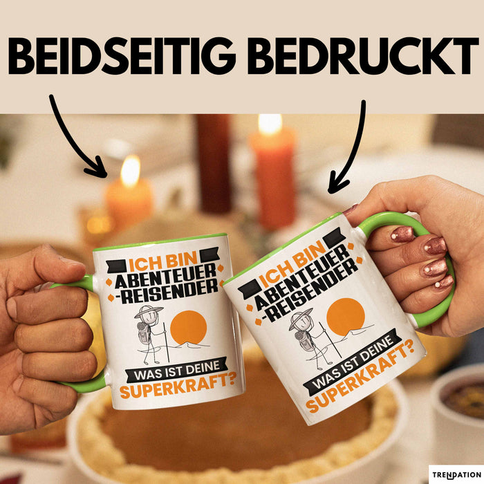 Abenteurreisender Tasse Geschenk für Abenteurreisender Geburtstag Lustiger Spruch Kaffee-Becher Was Ist Deine Superkraft Grün Trendation