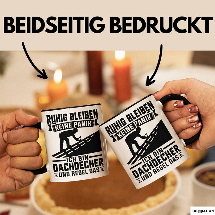 Dachdecker Tasse Geschenk Ruhig Bleiben Ich Bin Dachdecker Und Regel Das Geschenkidee Trendation