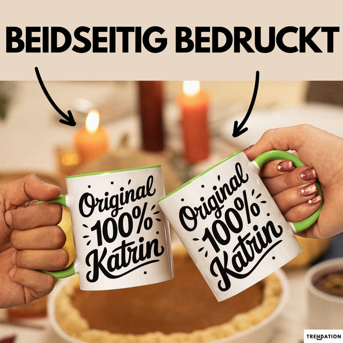 Katrin Tasse Geschenk Original 100% Katrin Geschenkidee Geburtstag Grün Trendation