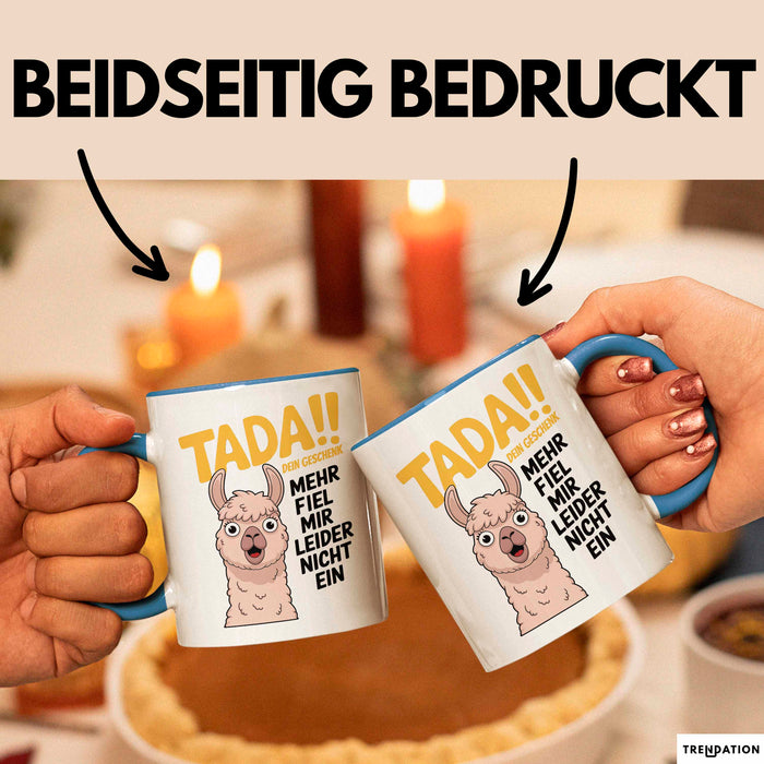 Sarkastisches Lama Tasse Geschenk Lustige Geschenkidee Spruch Dein Geschenk Mehr Fiel Mir Leider Nicht Ein Blau Trendation