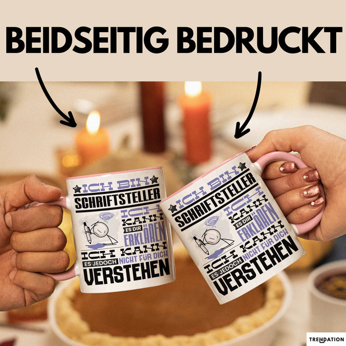 Schriftsteller Geschenk Tasse Geschenkidee für Schriftsteller Geburtstag Lustiger Spruch Ich Bin Schriftsteller Ich Kann Es Dir Erklären Aber Nicht Für Dich Verstehen Rosa Trendation