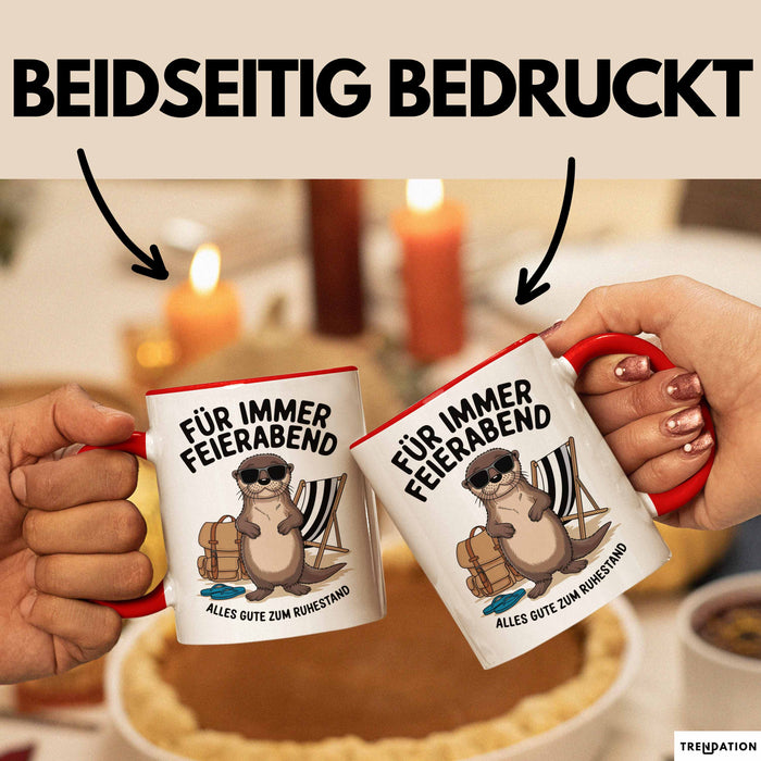 Rentner Pensionär Sarkasmus Tasse Geschenk Lustige Geschenkidee Spruch Für Immer Feierabend Rot Trendation