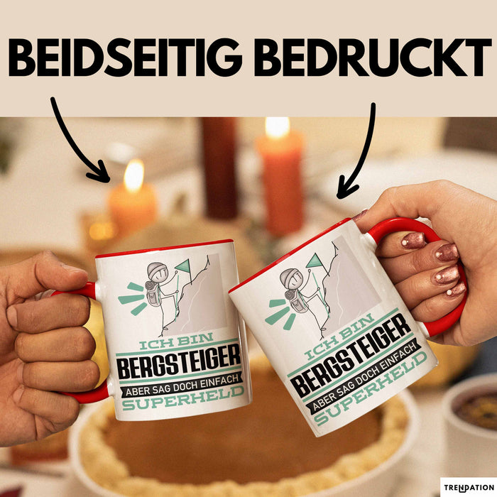 Bergsteiger Geschenk Tasse Ich Bin Bergsteiger Aber Sag Doch Einfach Superheld Lustige Geschenkdiee für Bergsteiger Kaffee-Becher Rot Trendation