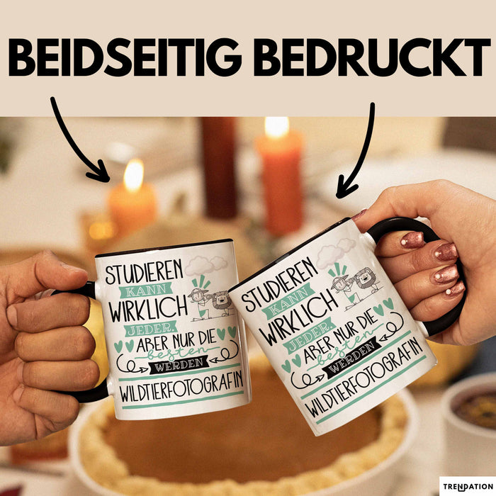 Wildtierfotografin Tasse Lustiges Geschenk Studieren Kann Wirklich Jeder Nur Die Besten Werden Wildtierfotografin Schwarz Trendation