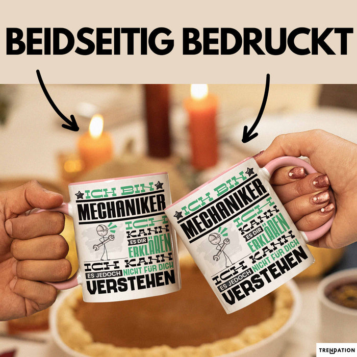 Mechaniker Geschenk Tasse Geschenkidee für Mechaniker Geburtstag Lustiger Spruch Ich Bin Mechaniker Ich Kann Es Dir Erklären Aber Nicht Für Dich Verstehen Funny Rosa Trendation