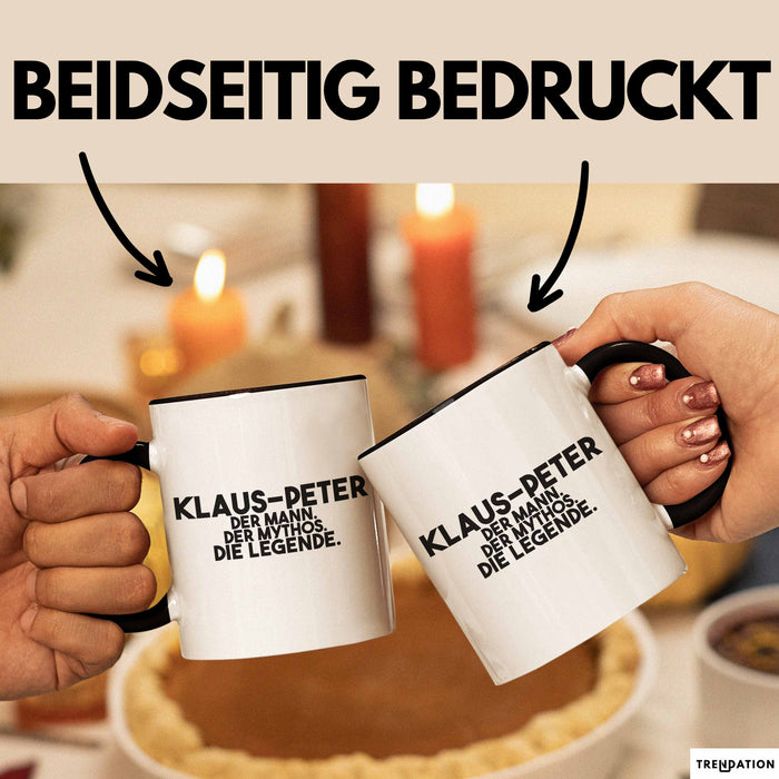 Klaus-Peter Tasse Klaus-Peter – Der Mann. Der Mythos. Die Legende. Geschenk