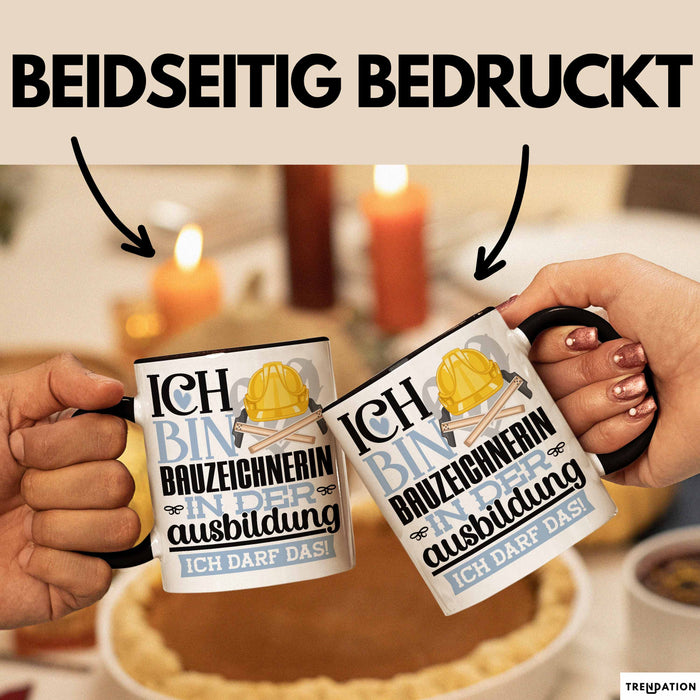 Bauzeichnerin Ausbildung Start Geschenk Tasse Ich Bin Bauzeichnerin In Der Ausbildung Ich Darf Das Kaffee-Becher Geschenkidee Schwarz Trendation