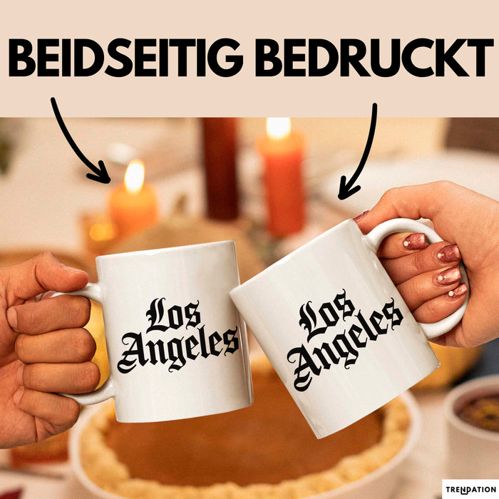 Los Angeles LA Kalifornien USA Tasse Geschenk Lustige Geschenkidee Spruch Weiß Trendation