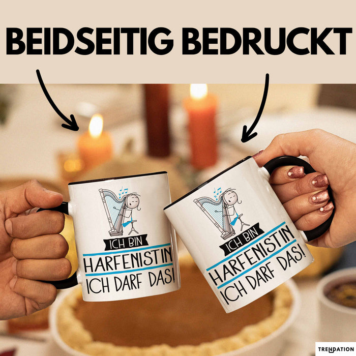Geschenk für Harfenistin Tasse Lustige Geschenkidee Geburtstag Ich Bin Harfenistin Ich Darf Das Trendation